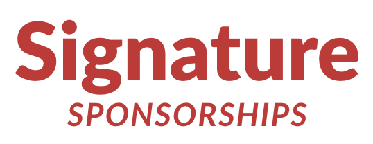Signature Sponsorships Signature Sponsorships